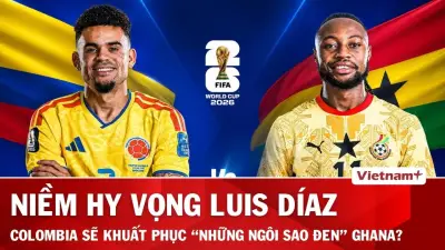 Nhận định Colombia vs Ghana: Luis Diaz cùng James Rodriguez sẽ chế mã sáo đen?