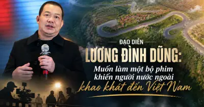 Đạo diễn Lương Đình Dũng: 'Profile Đất nước của tôi' là bức thư tình gửi Việt Nam
