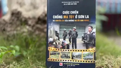 Sách 'Cuộc chiến chống ma túy ở Sơn La' tái hiện chặng đường 15 năm đấu tranh