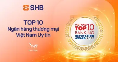 SHB lọt Top 10 Ngân hàng thương mại Việt Nam uy tín năm 2026