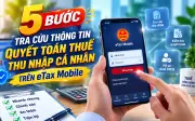 5 bước tra cứu quyết toán thuế TNCN trên eTax Mobile