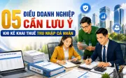 5 lưu ý kê khai thuế TNCN doanh nghiệp cần biết để tránh phạt