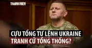Cựu Tổng tư lệnh Ukraine Zaluzhnyi thảo luận khả năng tranh cử tổng thống