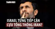 Cựu Tổng thống Iran Ahmadinejad bác tin Mossad tiếp cận hợp tác