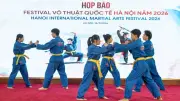 Festival Võ thuật quốc tế Hà Nội 2026: Hào khí Thăng Long - Tinh hoa võ Việt