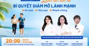 Giảm cân đón hè: Bí quyết giảm mỡ an toàn, hiệu quả từ chuyên gia