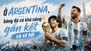 Đại biện Argentina: World Cup là ngày hội văn hóa, bóng đá kết nối Việt Nam
