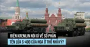 Điện Kremlin liên lạc với Thổ Nhĩ Kỳ về số phận tên lửa S-400