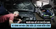 Khan hiếm xăng, người Nga đổ xô 'độ' xe sang dùng khí hóa lỏng LPG