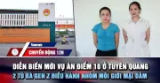Khởi tố thêm 15 người vụ điểm 10 toán Tuyên Quang; bắt 2 tú bà Gen Z môi giới mại dâm