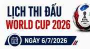 Lịch World Cup 2026 ngày 6-7: Brazil chạm trán Na Uy, Anh quyết đấu Mexico