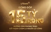 LPBank đóng góp 15 tỷ đồng chăm lo người có công, nối dài hành trình 'Đền ơn đáp nghĩa'