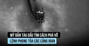 Mỹ bắn tàu dầu muốn vượt phong tỏa vào cảng Iran