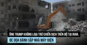 Ông Trump không loại trừ chiến dịch trên bộ, đe dọa chiếm đảo Kharg của Iran