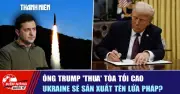 Ông Trump thua tại Tòa án Tối cao; Ukraine sản xuất tên lửa Pháp
