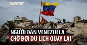 Người dân Venezuela mong du lịch hồi sinh sau động đất kép