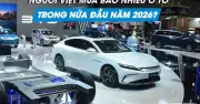 Người Việt mua gần 329.000 ô tô trong nửa đầu năm 2026, xe điện chiếm 1/3