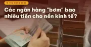 Ngân hàng bơm 1,46 triệu tỷ đồng vào nền kinh tế nửa đầu 2026