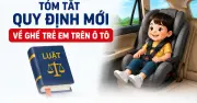 Quy định mới về ghế an toàn cho trẻ em trên ô tô từ năm 2026