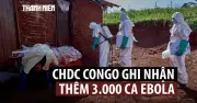 Số ca Ebola tăng vọt tại CHDC Congo trong đợt bùng phát thứ 17
