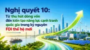 Savills: Nghị quyết 10 chuyển FDI từ thu hút vốn sang thu hút công nghệ và tri thức