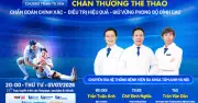 Tư vấn chấn thương thể thao: Chẩn đoán chính xác, điều trị hiệu quả