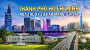 TP.HCM hướng tới đô thị toàn cầu: Mục tiêu GRDP 100.000 USD/người năm 2075