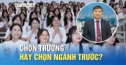 TS Võ Thanh Hải: Đăng ký nguyện vọng, chọn ngành trước hay chọn trường trước?