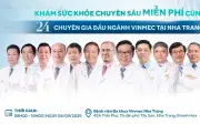 Vinmec đưa 24 chuyên gia đầu ngành khám miễn phí tại Nha Trang vào ngày 4/8