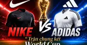 World Cup 2026: Nike và Adidas đại chiến giành thị trường bóng đá Mỹ