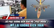 Đề xuất xử phạt không biên bản với 'phạt nguội' và tin nóng trong ngày