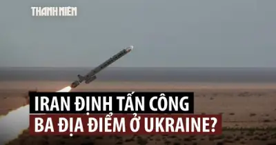 Iran từng chuẩn bị tấn công 3 mục tiêu ở Ukraine nhưng hủy sau lời xin lỗi của Kyiv