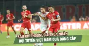 Báo chí Indonesia thừa nhận đội tuyển Việt Nam quá đẳng cấp