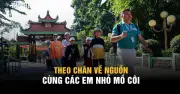 Hơn 40 trẻ mồ côi Covid-19 du lịch về nguồn tại Đền Bến Dược