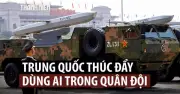 Tập Cận Bình chỉ thị quân đội đẩy mạnh ứng dụng trí tuệ nhân tạo